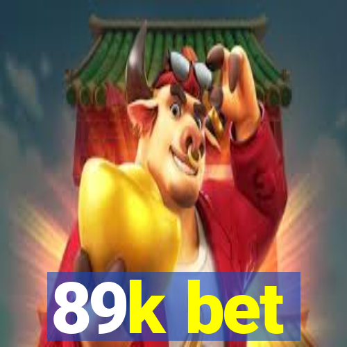 89k bet